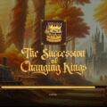The Succession of Changing Kings